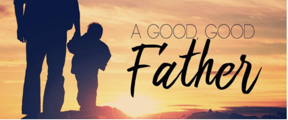Good, Good Father